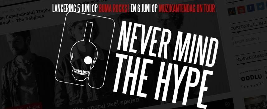 Never Mind The Hype presenteert zich passend op derde editie Buma ROCKS!