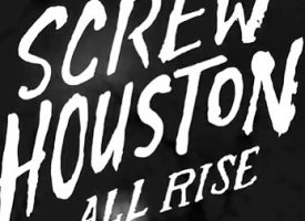 All Rise! Screw Houston is terug, met een nieuwe single en melodie