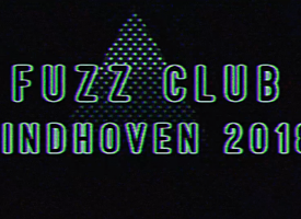 NMTH tipt Fuzz Club Eindhoven: APTBS, Black Angels, RMFTM en 10.000 Russsos