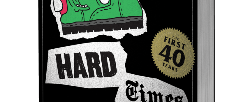 Leesvoer: The Hard Times: The First 40 Years – Bill Conway, Krissy Howard en Matt Saincome