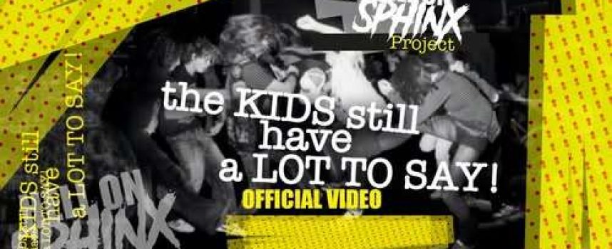 Video van the Week: The Hèll On Sphinx Project – The Kids Still Have a Lot to Say